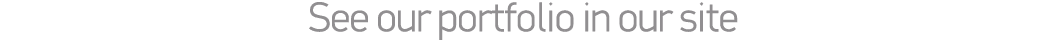 See our pοrtfolio in our site
