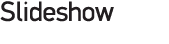 Slideshow