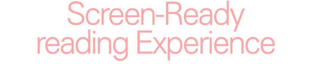 Screen Ready reading Experience